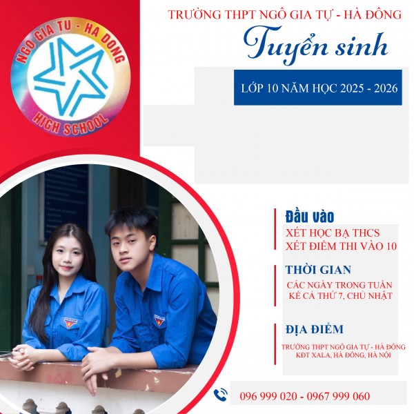 TRƯỜNG THPT NGÔ GIA TỰ - HÀ ĐÔNG THÔNG BÁO TUYỂN SINH NĂM HỌC 2025-2026
